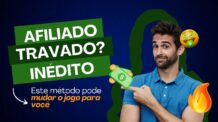 Afiliado travado? Este método pode mudar o jogo pra você