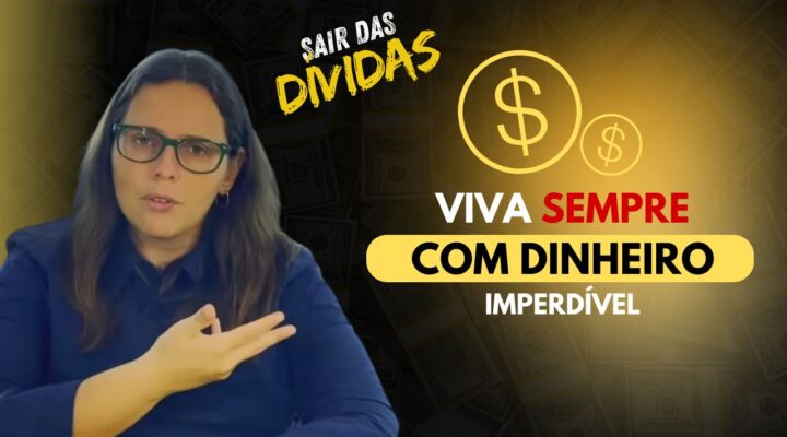 Viva sempre com dinheiro: a verdade que ninguém te contou